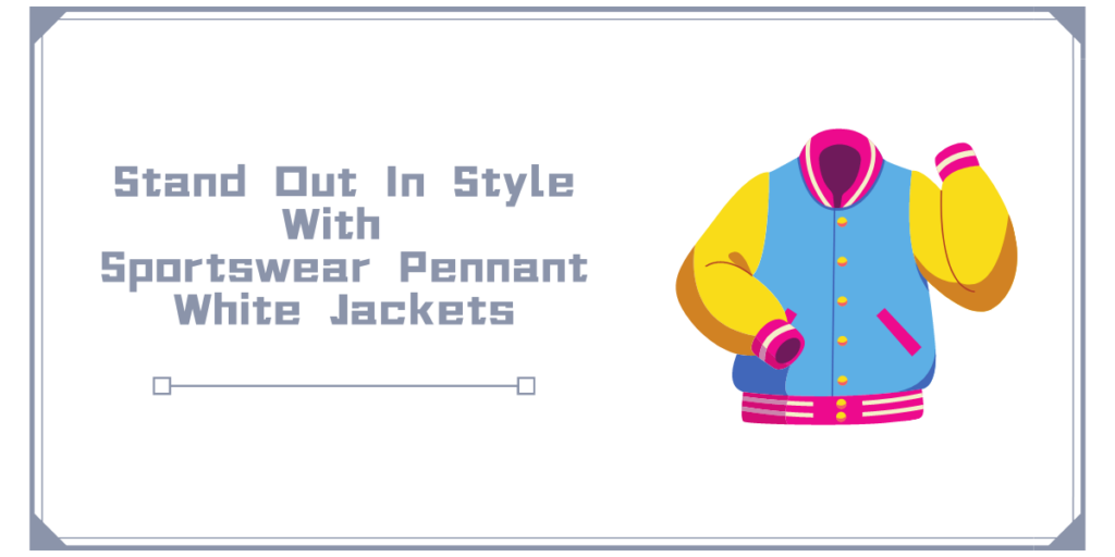 Stand Out In Style With Sportswear Pennant White Jackets